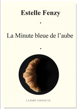 Estelle Fenzy  La Minute bleue de l'aube 2
