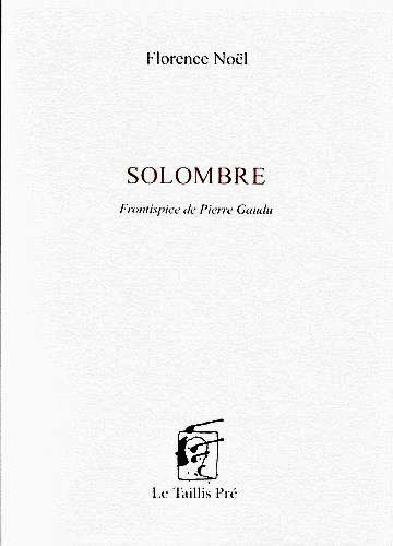 Florence Noël  Solombre