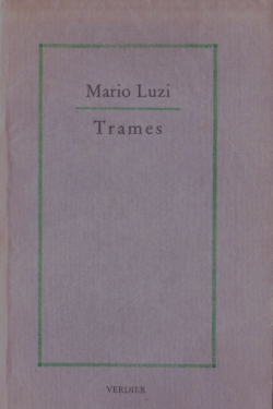 Mario Luzi, Trames, Verdier, 1986. Trames