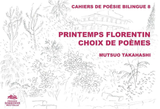 Mutsuo Takahashi, Printemps florentin, Presses Sorbonne Nouvelle, 2020. Mutsuo Takahashi Printemps florentin