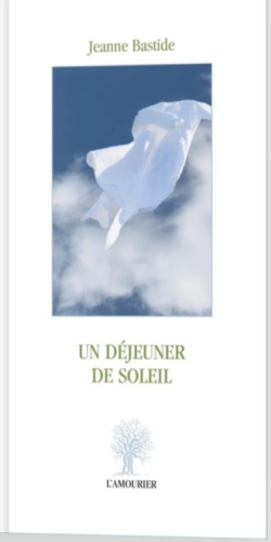 Jeanne Bastide  Un déjeuner de soleil