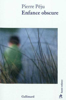 Pierre Péju  Enfance obscure