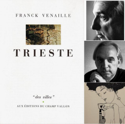 Franck Venaille, Trieste, éditions du Champ Vallon, collection «des vignes», 1985. Franck Venaile Trieste (montage 2)