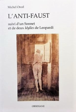 Michel Orcel, L’Anti-Faust, éditions Obsidiane, 2020. Orcel 2