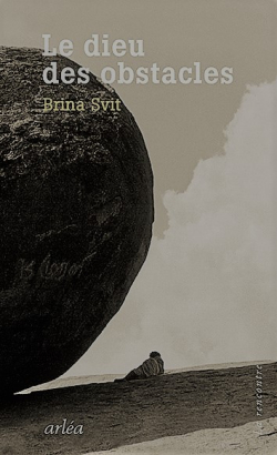 Brina Svit  Le Dieu des obstacles sep