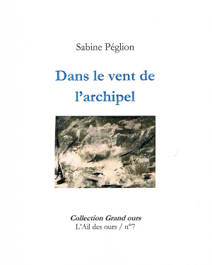 Sabine Péglion  Dans le vent de l'archipel 5