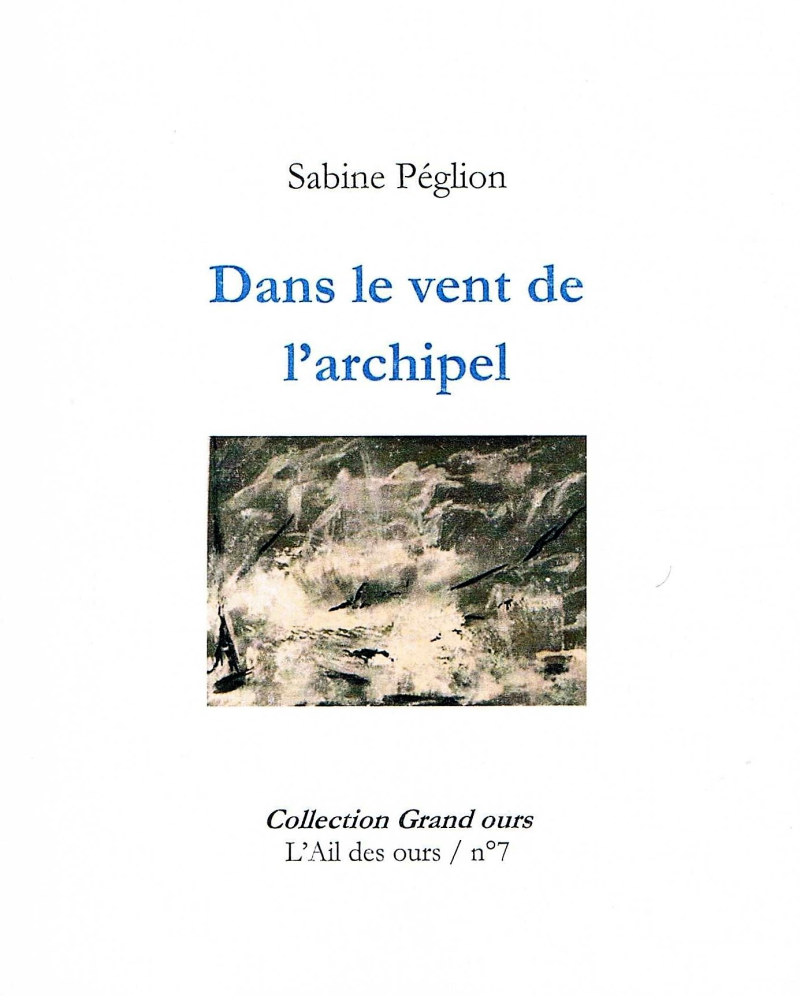 Sabine Péglion  Dans le vent de l'archipel 5