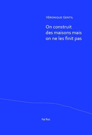 On construit des maisons mais on ne les finit pas 