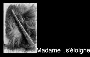 MADAME ..