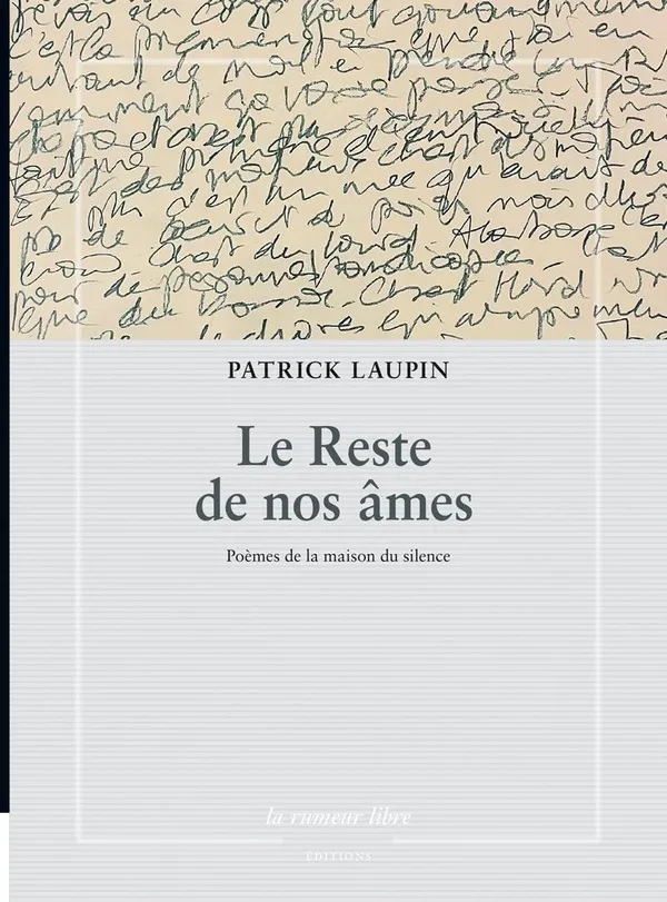 Couverture du Reste de nos âmes de Patrick Laupin Couverture du Reste de nos âmes de Patrick Laupin
