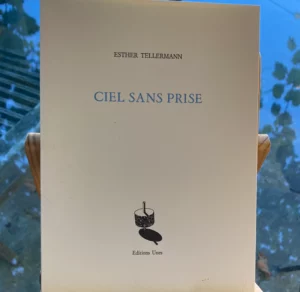 Couverture de Ciel sans prise d'Esther Tellermann, vignette de Bernard Moninot Couverture de Ciel sans prise d'Esther Tellermann, vignette de Bernard Moninot