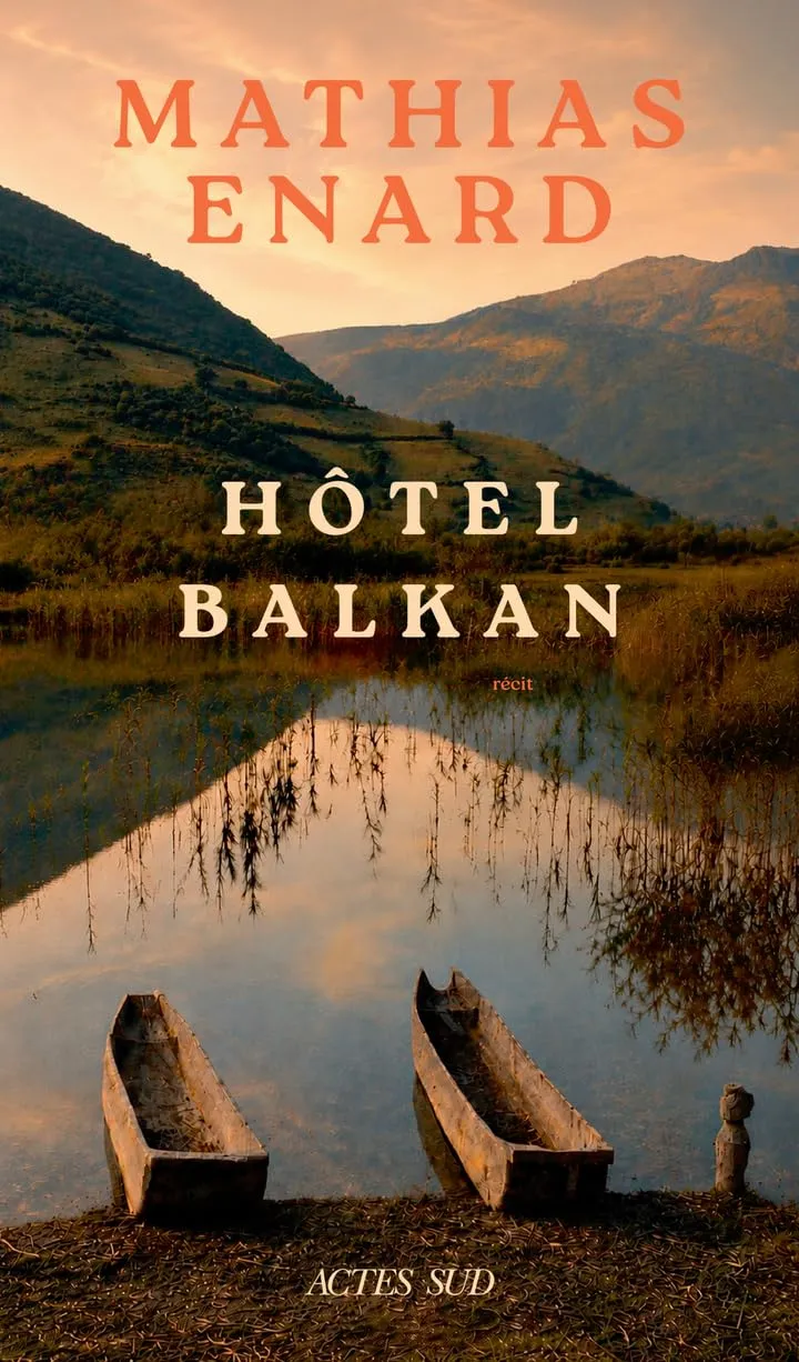 Couverture — Hôtel Balkan, Mathias Enard