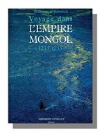 Guillaume de Rubrouck, Voyage dans l'Empire Mongol Livre