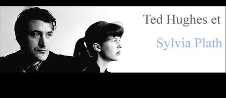 Ted Hughes et Sylvia Plath TED ET SYLVIA