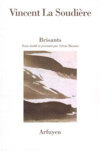 Vincent La Soudière, Brisants, Arfuyen, 2003. Brisants