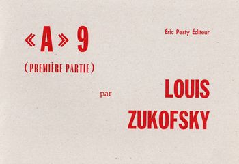 Louis Zukofsky | « A » 9 (première partie)