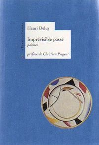 Henri Deluy, Imprévisible passé, Le Temps des Cerises, 2012. Henri Deluy, Imprevisible passé