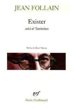 Jean Follain, Exister