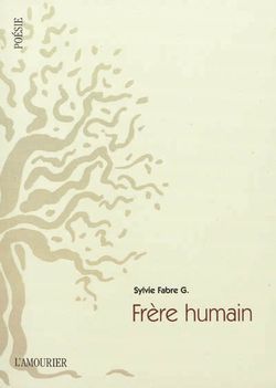 Sylvie Fabre G. | Frère humain | Lecture d&rsquo;Isabelle Raviolo