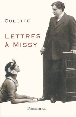 Colette, Lettres à Missy, Éditions Flammarion, 2009. Lettres-a-missy-09