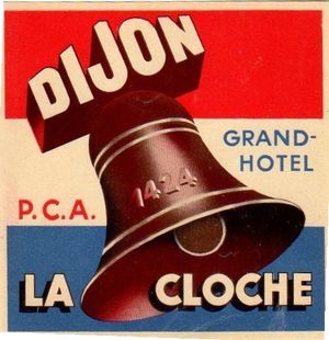 étiquette de bagage Grand Hôtel de la Cloche LUGGAGE LABEL ETICHETTA DA BAGAGLIO GRAND HOTEL LA CLOCHE DIJON