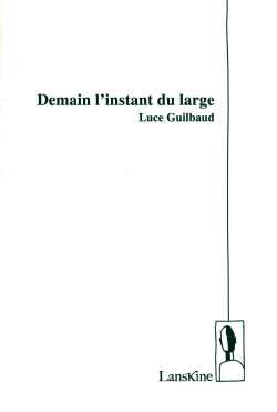 Luce Guilbaud | [Le haut le bas l&rsquo;envers l&rsquo;endroit]