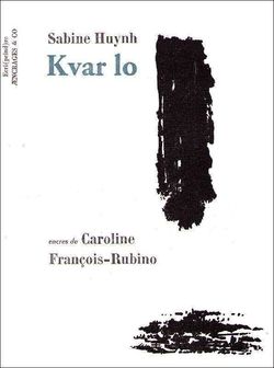 Sabine Huynh | Kvar lo | Lecture d&rsquo;Angèle Paoli
