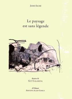 James Sacré  Le paysage est sans légende