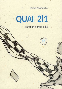 Samira Negrouche | [J&rsquo;aborde la plus haute rive]