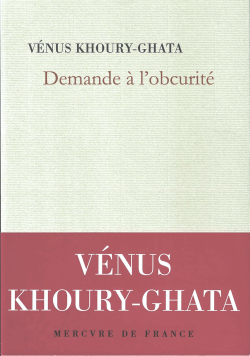 Vénus Khoury-Ghata | [Pénurie de vie]