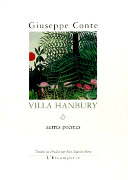 Giuseppe Conte, Villa Hanbury et autres poèmes (anthologie), éditions L'Escampette, 2002. Giuseppe Conte Villa Hanbury 2