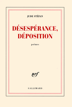 Jude Stéfan  Désespérance  déposition