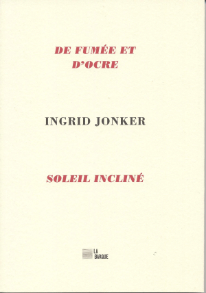 Ingrid Jonker De fumée et d'ocre Ingrid Jonker De fumée et d'ocre