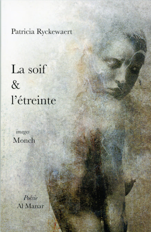 La soif & l'étreinte La soif & l'étreinte