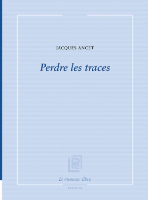 Perdre les traces Perdre les traces