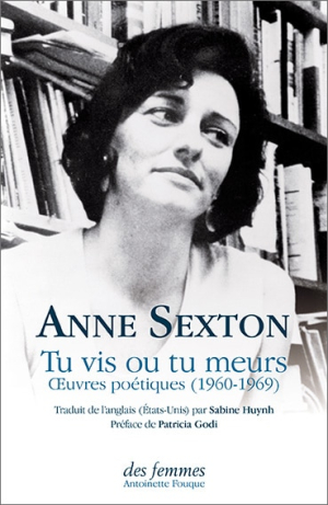 Anne Sexton | Tu vis tu meurs, Prix Pulitzer 1967