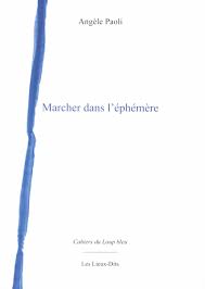 Marcher ephémère Marcher ephémère