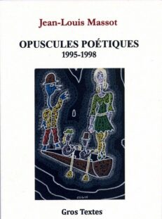 Jean-Louis Massot | Opuscules poétiques