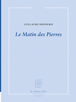 Le_matin_des_pierres_dreidemie_guillaume_cover Le_matin_des_pierres_dreidemie_guillaume_cover