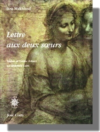 Issa Makhlouf | Lettre aux deux sœurs | Lecture d&rsquo;Angèle Paoli